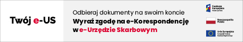 Twój e-US. Odbieraj dokumenty na swoim koncie. Wyraź zgodę na e-Korespondencję w e-Urzędzie Skarbowym.